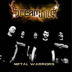 Dream Wild : Metal Warriors